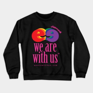 We Are With Us Crewneck Sweatshirt